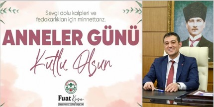 "Başkan Köse: Anneler Toplumun Temel Direğidir"